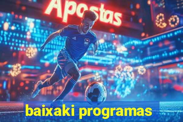 baixaki programas